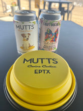 Load image into Gallery viewer, MUTTZ Moonshine &quot;Dog Beer&quot; -N/A